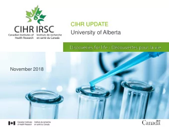 CIHR UPDATE  University of Alberta  November 2018  2  Agenda  Evolution of  Equity, Diversity and