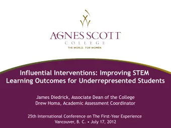 Influential Interventions: Improving STEM  Learning Outcomes for Underrepresented Students  James