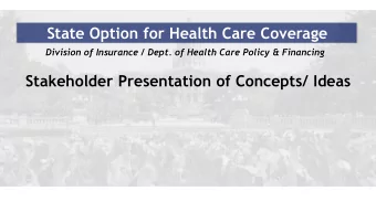 State Option for Health Care Coverage  Division of Insurance / Dept. of Health Care Policy &amp;