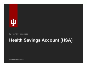 Health Savings Account (HSA)  INDIANA UNIVERSITY  Reality Check  A healthy couple retiring at age