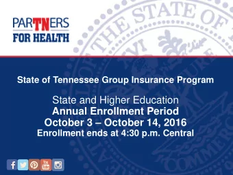 State and Higher Education  Annual Enrollment Period  October 3  October 14, 2016  Enrollment