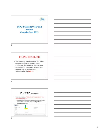 USPS-R Calendar Year-end  Review  Calendar Year 2019  1  1  FILING DEADLINE   The Protecting