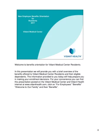 dependents. The information provided to you today will help prepare you  in making your enrollment