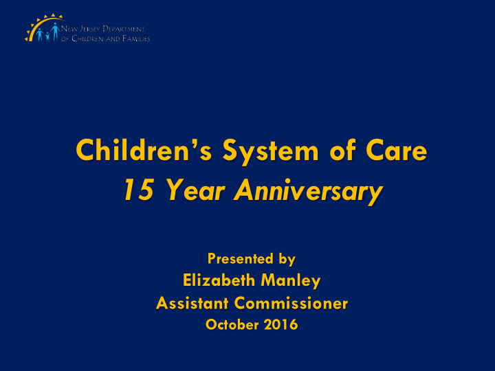 children s system of care 15 year anniversary