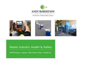 ANDY ROBERTSON  A S S O C I A T E S  Environment | Health &amp; Safety | Quality  Waste Industry