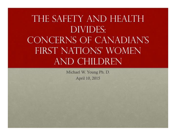 the safety and health divides concerns of canadian s