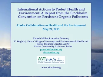 International Actions to Protect Health and  Environment: A Report from the Stockholm  Convention