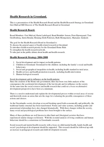 Health Research in Greenland.  This is a presentation of the Health Research Board and the Health