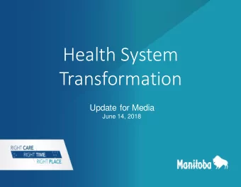 Health System  Transformation  Update for Media  June 14, 2018  Methodology and approach  Health