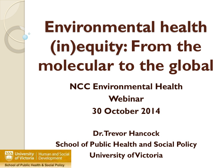 environmental health in equity from the molecular to the
