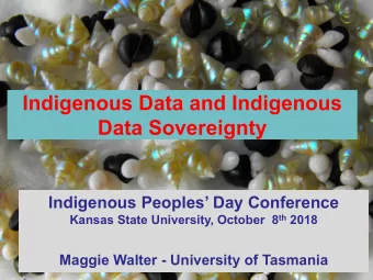 Indigenous Data and Indigenous  Data Sovereignty  Indigenous Peoples Day Conference Kansas State