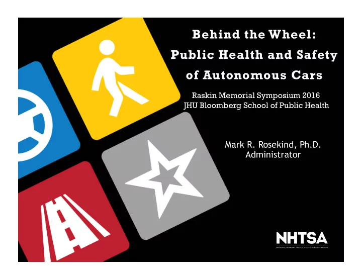 behind the wheel public health and safety of autonomous