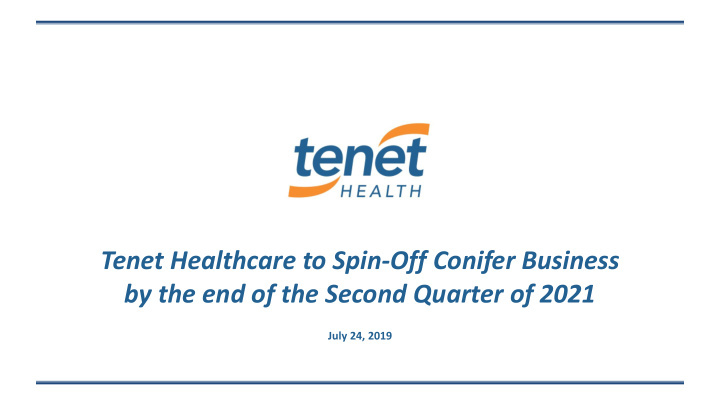 tenet healthcare to spin off conifer business