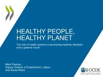 HEALTHY PLANET  The role of health systems in promoting healthier lifestyles  and a greener future