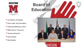 Education  Joe Martin, President  Karen Hall, Vice President  Diamond McKenna, Clerk