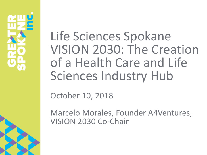 life sciences spokane vision 2030 the creation of a