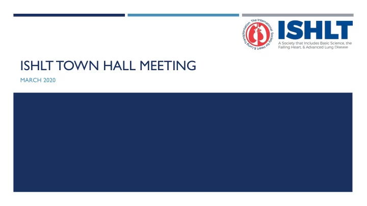 ishlt town hall meeting