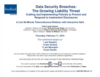 Data Security Breaches:  The Growing Liability Threat  Crafting and Implementing Policies to