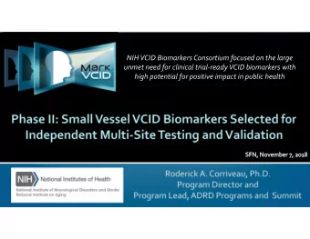 NIH VCID Biomarkers Consortium focused on the large unmet need for clinical trial  ready VCID