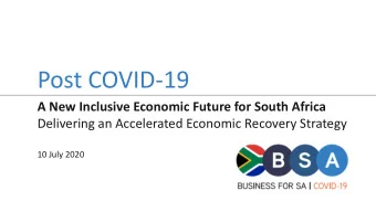 Post COVID-19  A New Inclusive Economic Future for South Africa  Delivering an Accelerated Economic