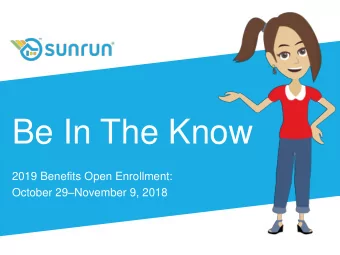 Be In The Know  2019 Benefits Open Enrollment: October 29  November 9, 2018  Help Is at Your
