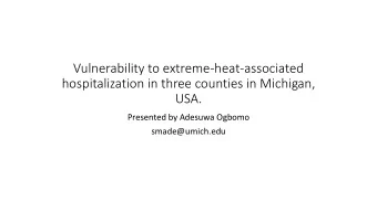 Vulnerability to extreme-heat-associated  hospitalization in three counties in Michigan,  USA.