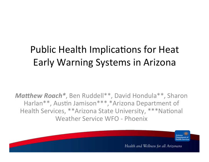 public health implica0ons for heat early warning systems