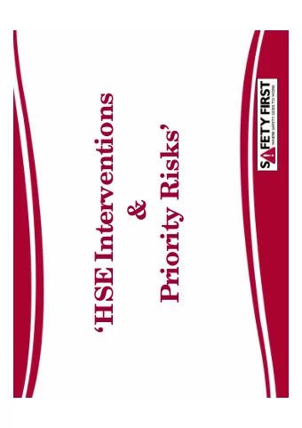HSE Interventions  Priority Risks  &amp;  HSE Strategy  ....influence