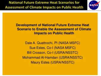 National Future Extreme Heat Scenarios for Assessment of Climate Impacts on Public Health