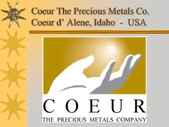 Coeur The Precious Metals Co.  Coeur d Alene, Idaho  - USA  Coeur Silver Valley  Galena Mine