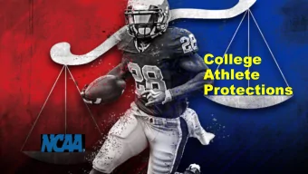 Athlete  Protections  The NCAA has declined oversight  protecting college athletes  The NCAA has