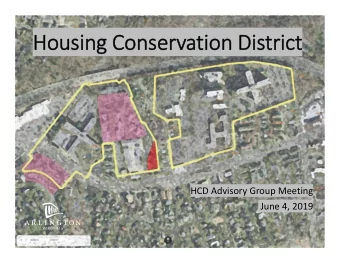 Housing Conservation District  HCD Advisory Group Meeting  June 4, 2019  Agenda  Background
