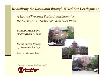 Revitalizing the Downtown through Mixed-Use Development  A Study of Proposed Zoning Amendments for