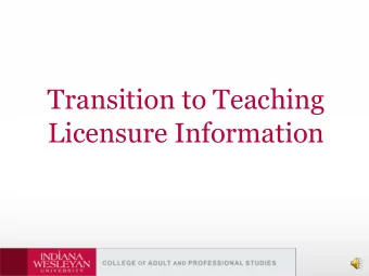 Transition to Teaching  Licensure Information  Determining Grade Levels  For those completing the
