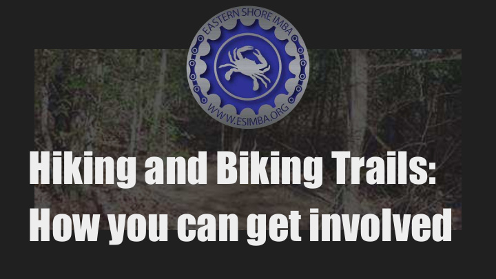 hiking and biking trails how you can get involved esimba
