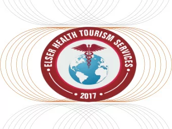 WHAT IS HEALTH TOURISM?  Medical tourism refers to people traveling to a  country other than