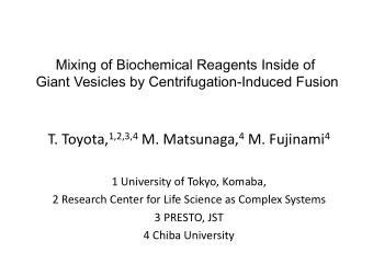 Giant vesicles  Closed lipid bilayer membrane (lipid capsule) 1,2-dioleoyl-3- sn