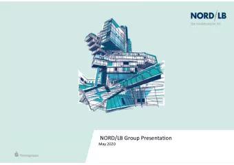 NORD/LB Group Presentation  May 2020  1  Agenda.  NORD/LB at a glance  2  Financials  12  Segments