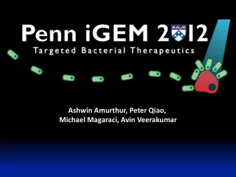 Ashwin Amurthur, Peter Qiao,  Michael Magaraci, Avin Veerakumar  How can Synthetic Biology  Improve