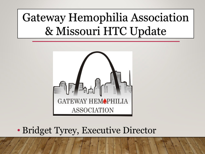 gateway hemophilia association amp missouri htc update