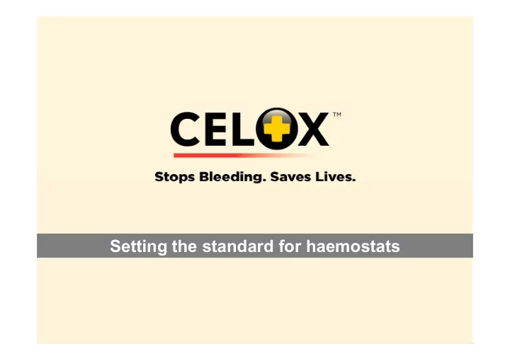 setting the standard for haemostats contents
