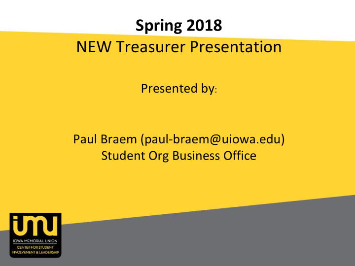 spring 2018 new treasurer presentation