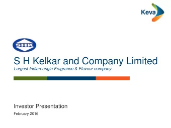 S H Kelkar and Company Limited  Largest Indian-origin Fragrance &amp; Flavour company  Investor