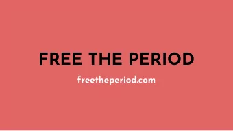 FREE THE PERIOD  freetheperiod.com  ROADMAP  1.  Team Introduction  2.  Initiative Background +