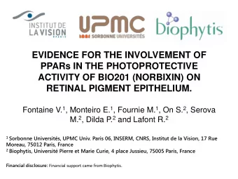EVIDENCE FOR THE INVOLVEMENT OF  PPARs IN THE PHOTOPROTECTIVE  ACTIVITY OF BIO201 (NORBIXIN) ON