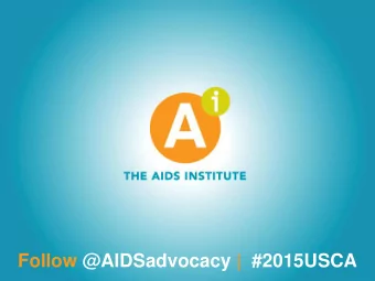 Follow @AIDSadvocacy | #2015USCA  Integrating Hepatitis Services into  HIV Programs  Setting the