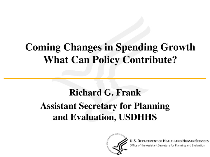 coming changes in spending growth what can policy