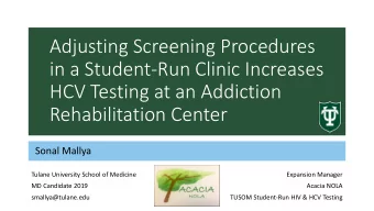in a Student-Run Clinic Increases  HCV Testing at an Addiction  Rehabilitation Center  Sonal Mallya