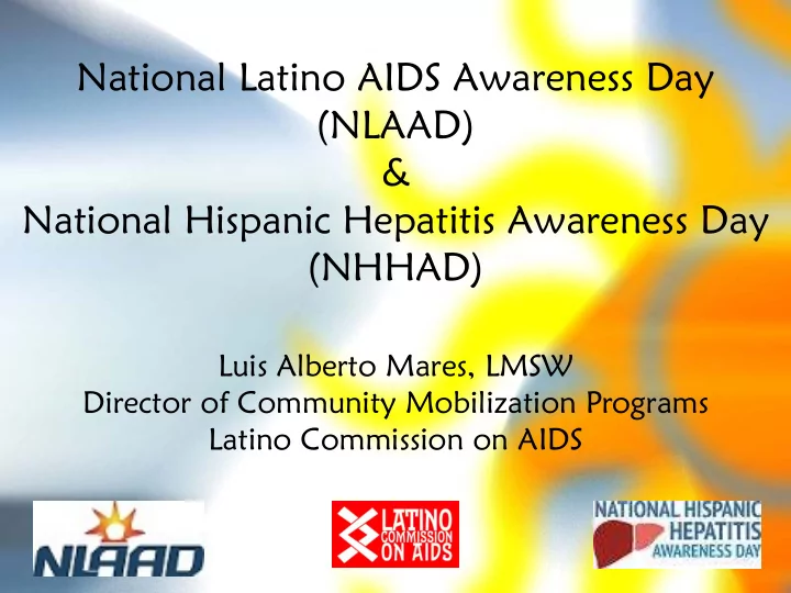 national latino aids awareness day nlaad amp national