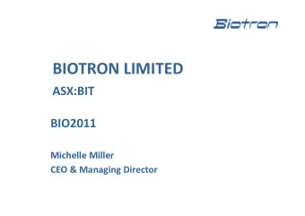 BIOTRON LIMITED  ASX:BIT  BIO2011  Michelle Miller Michelle Miller CEO &amp; Managing Director